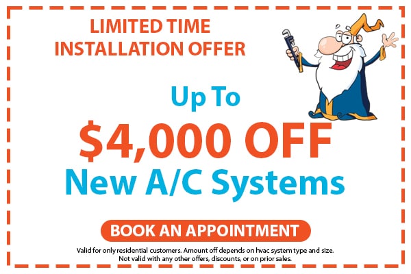 Image of a coupon for a limited time offer for up to $4,000 off new air conditioning systems. Click here to book an appointment.